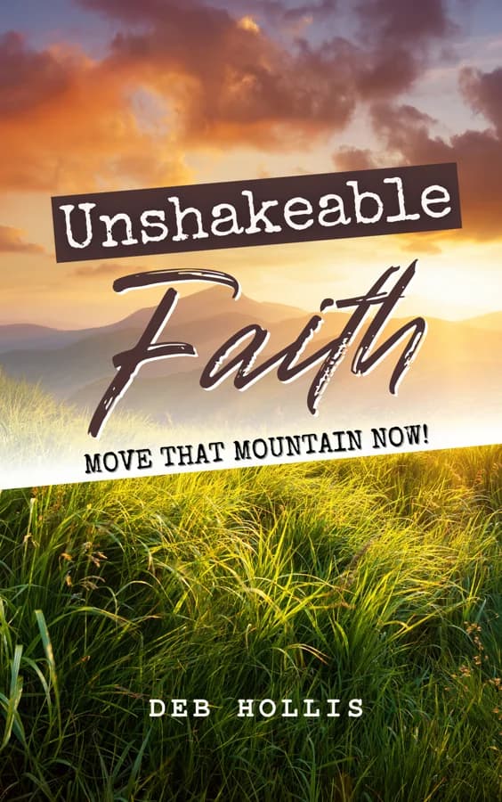 Unshakeable Faith by Deb Hollis cover